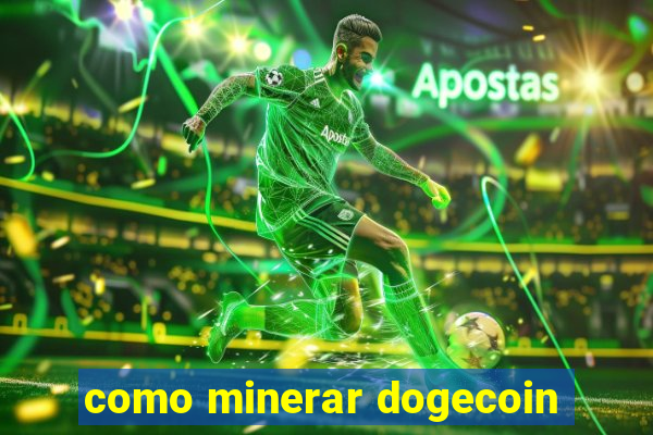 como minerar dogecoin